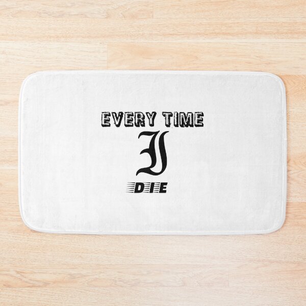 Item preview, every time i die  designed and sold by schaeff-eretha.