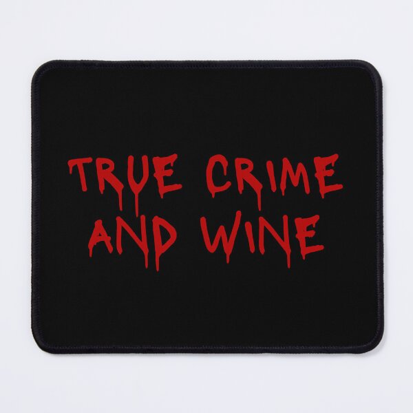 Item preview, True crime and wine designed and sold by itsgg42.