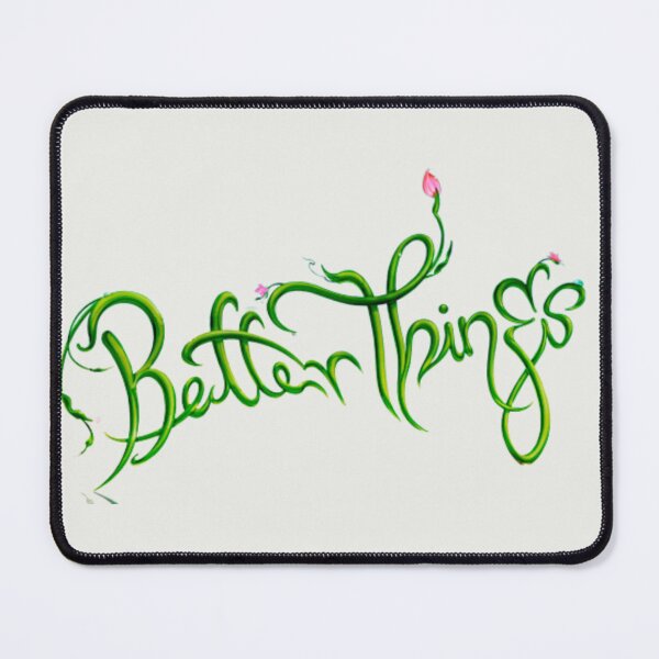 Item preview, Better Things  designed and sold by holkiepolkie.