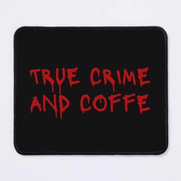 Item preview, True crime and coffee designed and sold by itsgg42.