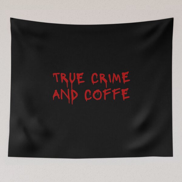 Item preview, True crime and coffee designed and sold by itsgg42.