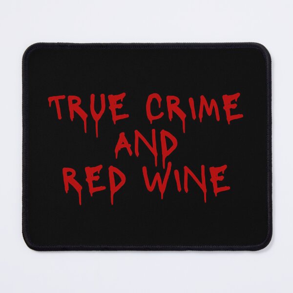 Item preview, True crime and red wine designed and sold by itsgg42.