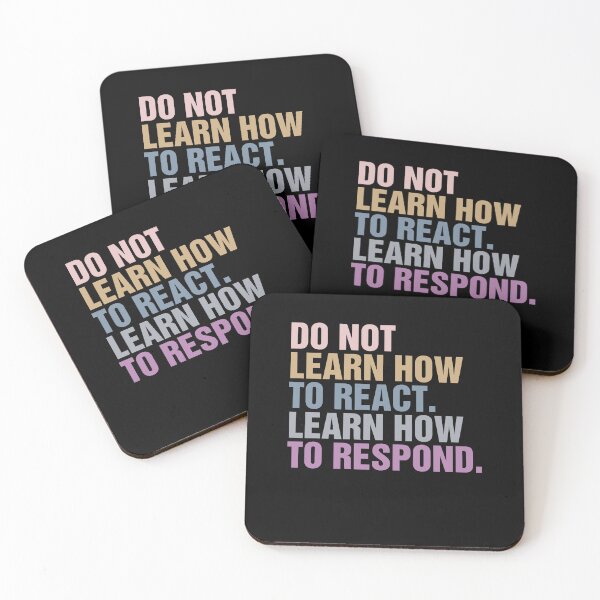 Item preview, Do not learn how to react,Learn how to respond Classic T-Shirt designed and sold by ouaredi.