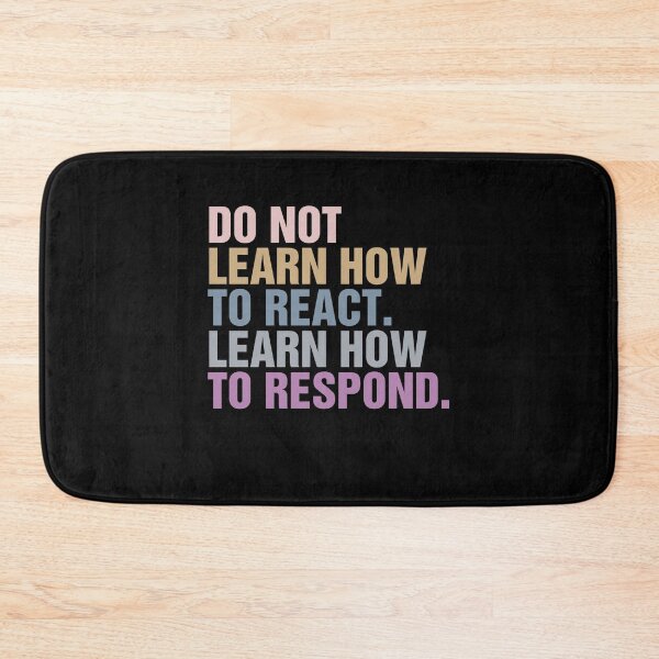 Item preview, Do not learn how to react,Learn how to respond Classic T-Shirt designed and sold by ouaredi.