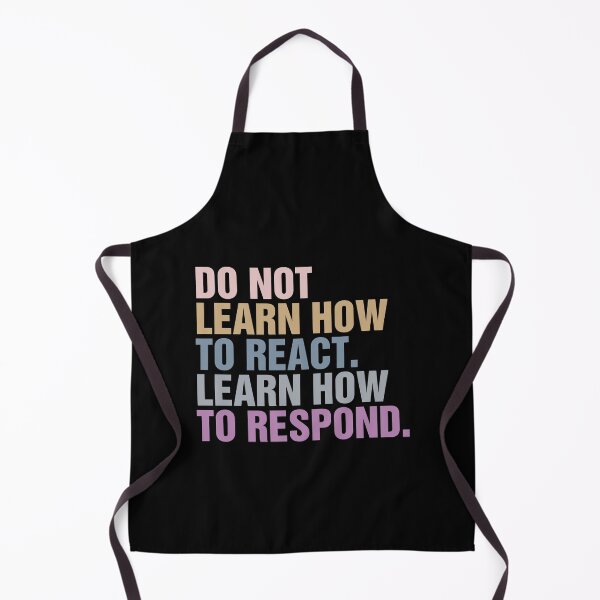Item preview, Do not learn how to react,Learn how to respond Classic T-Shirt designed and sold by ouaredi.