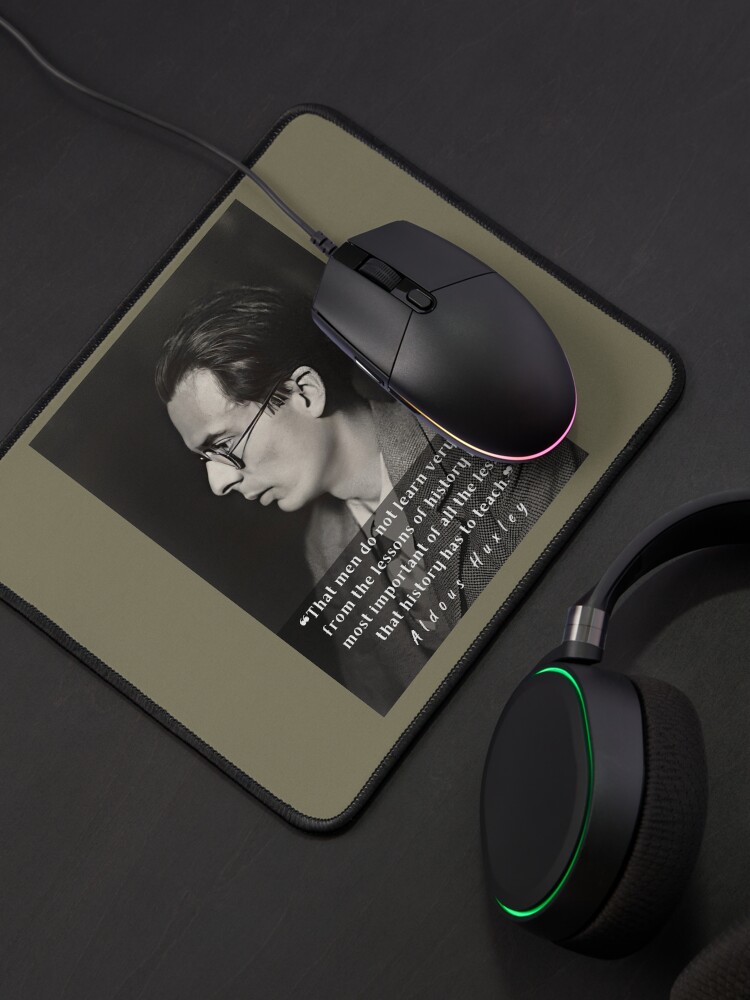 Thumbnail 4 of 5, Mouse Pad, Aldous Leonard Huxley portrait and quote about history: That men do not learn very much from the lessons of history... designed and sold by artbleed.