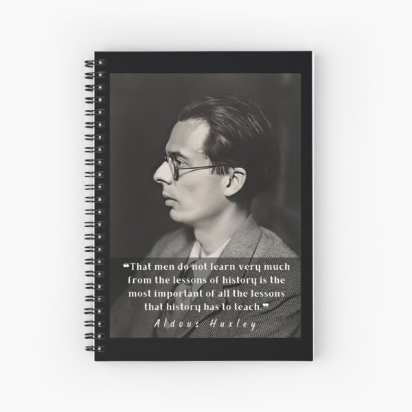 Item preview, Aldous Leonard Huxley portrait and quote about history: That men do not learn very much from the lessons of history... designed and sold by artbleed.