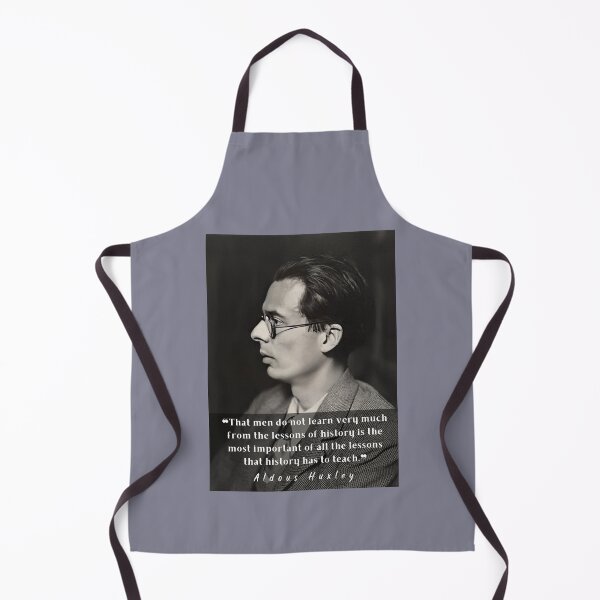 Item preview, Aldous Leonard Huxley portrait and quote about history: That men do not learn very much from the lessons of history... designed and sold by artbleed.