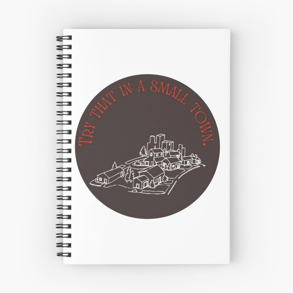 Item preview, Try that in a small town designed and sold by Alexa Melton.