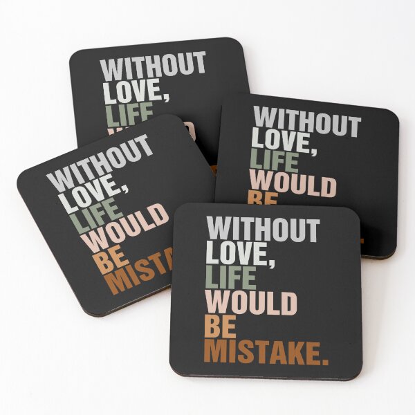 Item preview, WITHOUT LOVE, LIFE WOULD BE MISTAKE Classic T-Shirt designed and sold by ouaredi.
