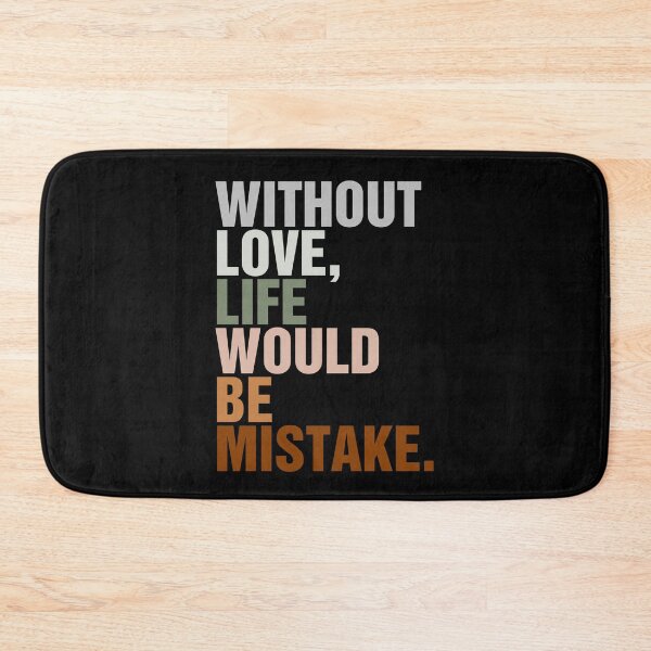 Item preview, WITHOUT LOVE, LIFE WOULD BE MISTAKE Classic T-Shirt designed and sold by ouaredi.