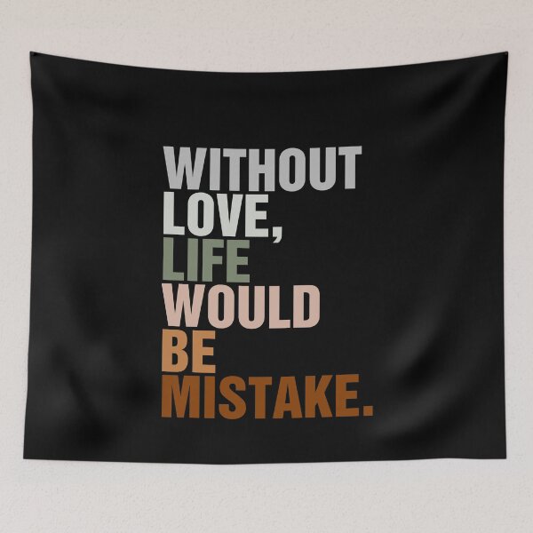 Item preview, WITHOUT LOVE, LIFE WOULD BE MISTAKE Classic T-Shirt designed and sold by ouaredi.