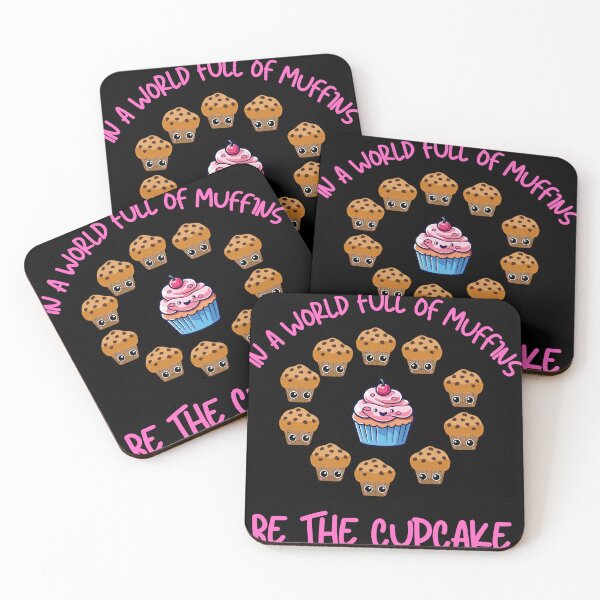 Item preview, IN A WORLD FULL OF MUFFINS, BE THE CUPCAKE designed and sold by T- VIbes ⭐ ⭐ ⭐ ⭐ ⭐.