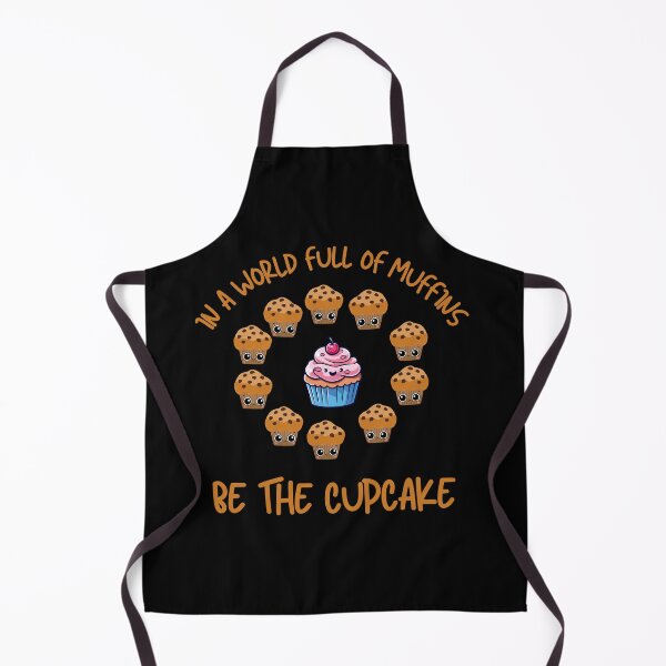 Item preview, IN A WORLD FULL OF MUFFINS, BE THE CUPCAKE designed and sold by T- VIbes ⭐ ⭐ ⭐ ⭐ ⭐.