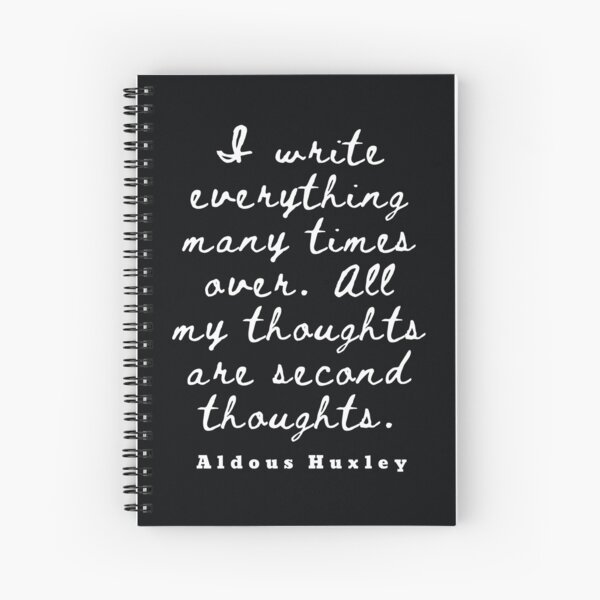 Item preview, Aldous Leonard Huxley quote: I write everything many times over. All my thoughts are second thoughts designed and sold by artbleed.