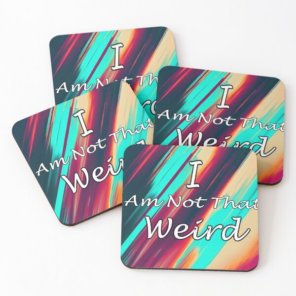 Item preview, i am not that weird designed and sold by DrmartDesigns.