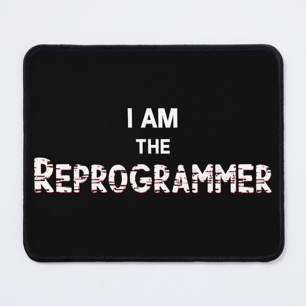 Item preview, I AM THE REPROGRAMMER designed and sold by StayAwakeGrphx.