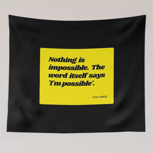 Item preview, Nothing is impossible, love quotes, inspirational quotes, good morning quotes, Encouraging life quotes, friendship quotes, sad quotes, positive quotes, best friend quotes, Motivational Quotes designed and sold by SwissCalibre.
