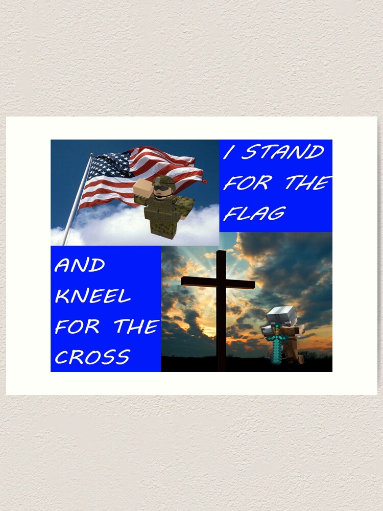 I Stand For The Flag And Kneel For The Cross Roblox Minecraft - usa decal roblox