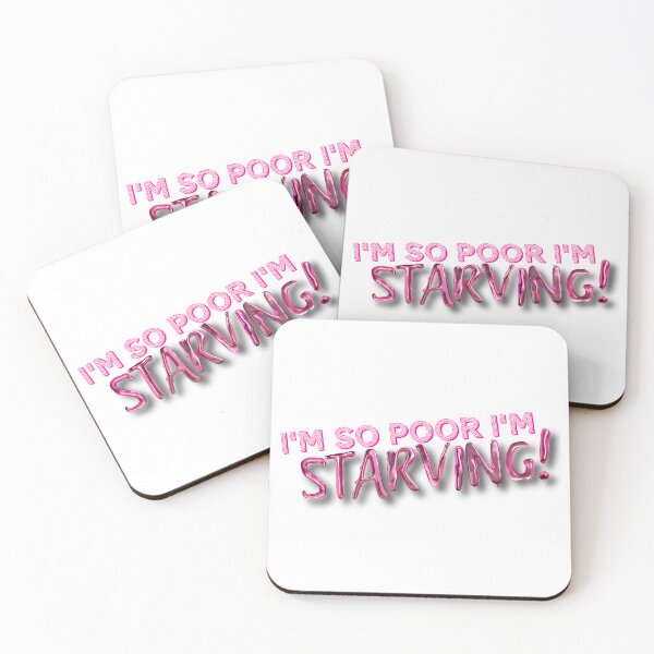 Item preview, I'm So Poor I'm Starving designed and sold by safobird.