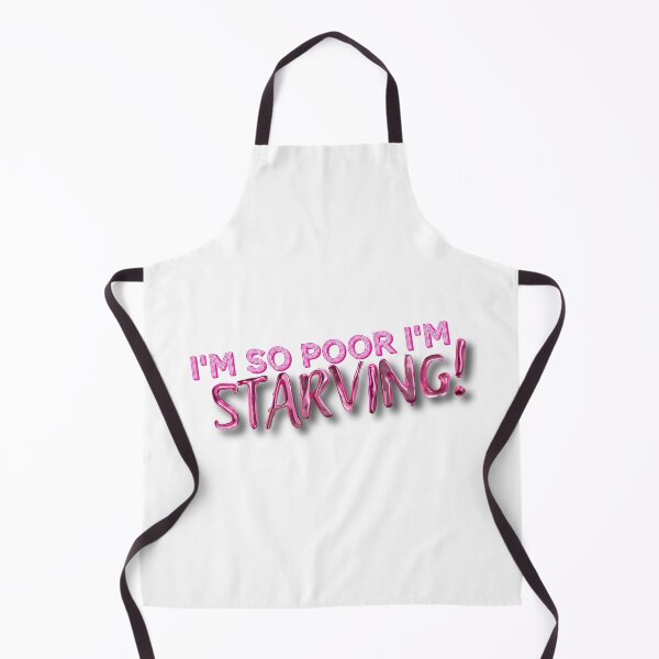 Item preview, I'm So Poor I'm Starving designed and sold by safobird.