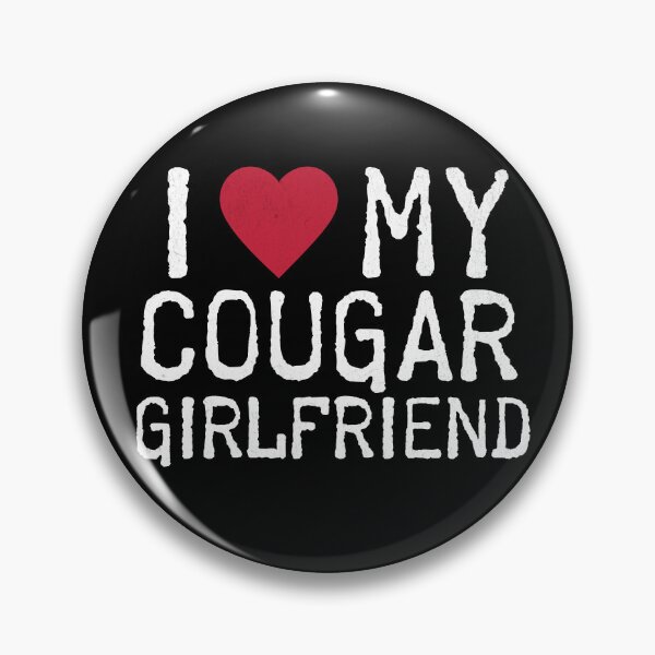 Item preview, I Love My Cougar Girlfriend designed and sold by candlewithhare.