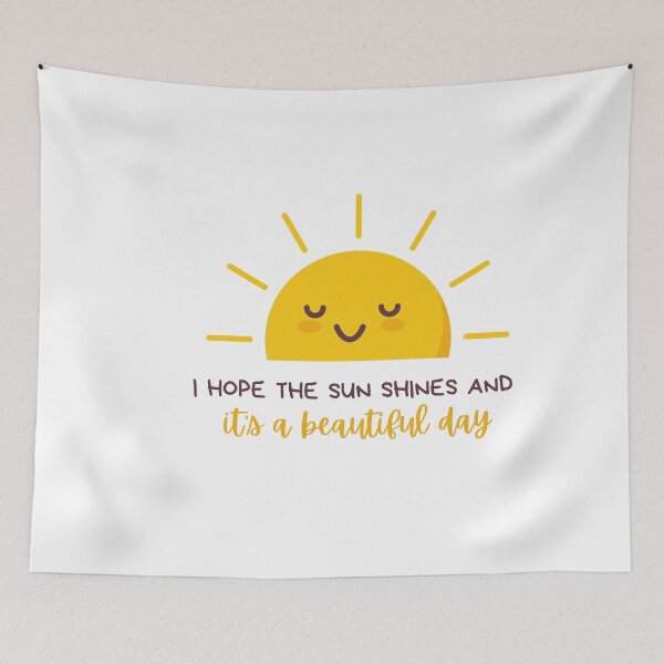 Item preview, i hope the sun shines and its a beautiful day | last kiss designed and sold by BloompodDesigns.