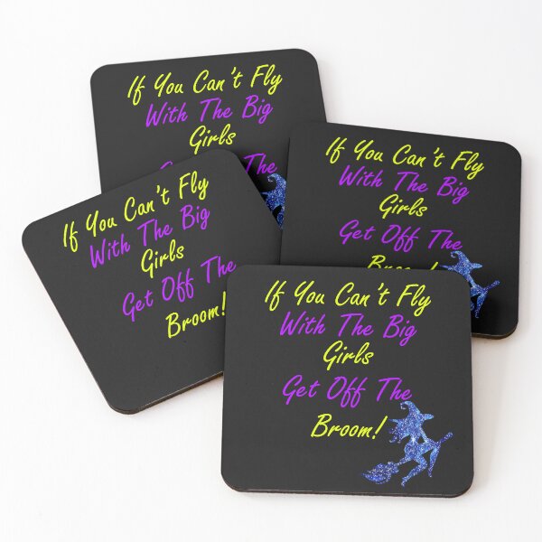 Item preview, Witches If You Can't Fly With The Big Girls Get Off The Broom Witch designed and sold by tamdevo1.