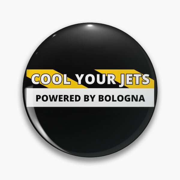 Item preview, Cool Your Jets, Powered By Bologna (Tailgaters) designed and sold by Gilby-Designs.