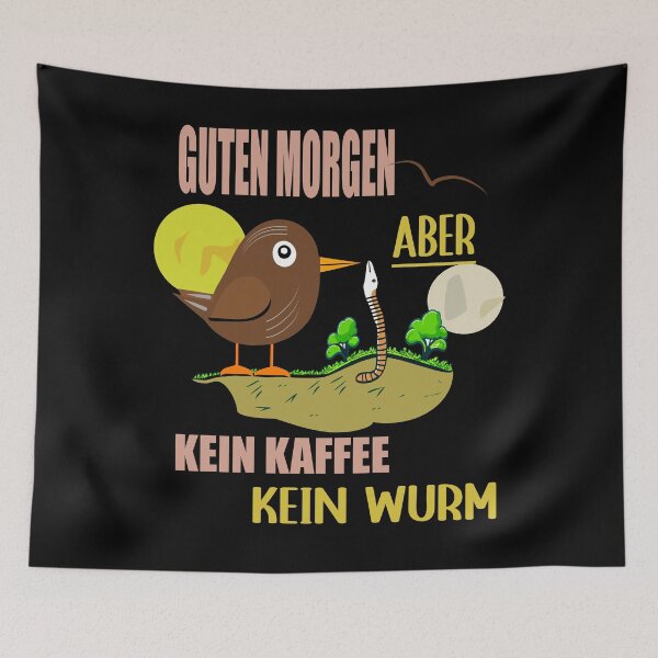 Artikelvorschau, Guten Morgen Kaffee, Vogel sucht Wurm entworfen und verkauft von Bodino.