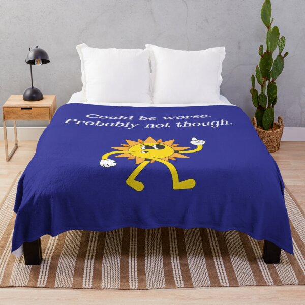 Item preview, COULD BE WORSE (probably not though) designed and sold by justwaterthanks.