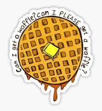 can i PLEASE get a waffle Sticker