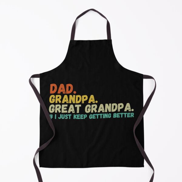 Item preview, Dad Grandpa Great Grandpa I Just Keep Getting Better designed and sold by ShirtTeeStorm.