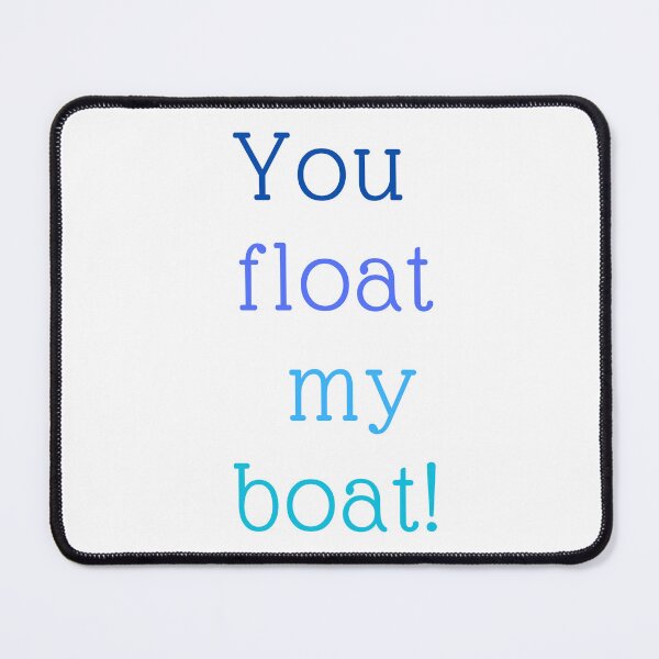 Item preview, You float My Boat! designed and sold by AJDesignsstuff.