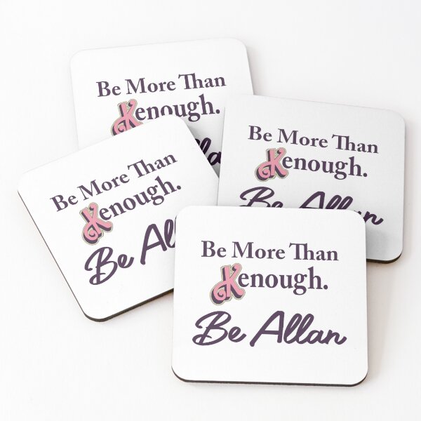 Item preview, Be more than Kenough. Be Allan designed and sold by CatalinaSchaef.