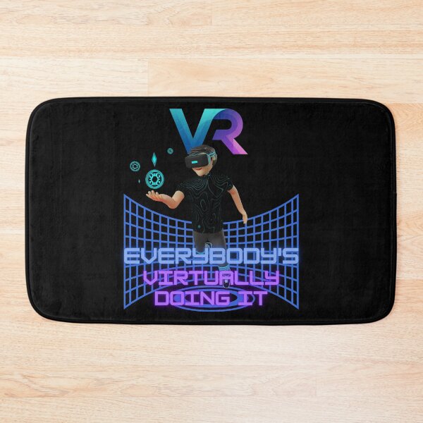 Item preview, VR Everybody's virtually doing it.virtual reality. Virtuality  designed and sold by Cajattire.