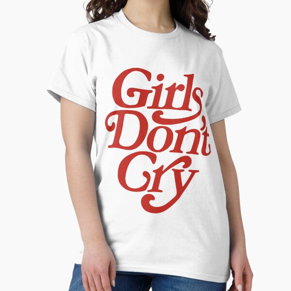 Girls Dont Cry Merch & Gifts for Sale | Redbubble