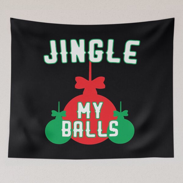 Item preview, Jingle My Balls  	 designed and sold by nvhsrtoi75.
