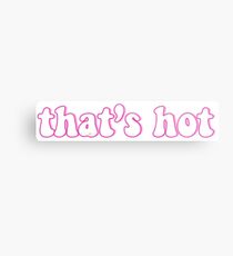 that's hot retro Metal Print