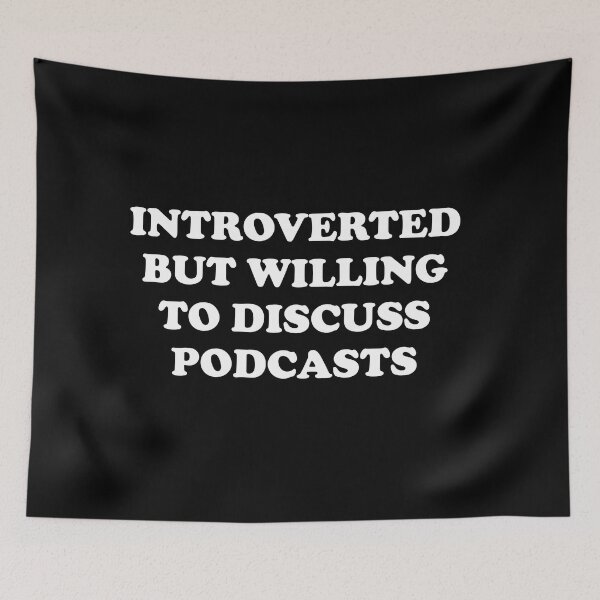 Item preview, Introverted But Willing To Discuss Podcasts - Funny Podcaster designed and sold by Inspirationmotivation.