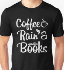 Coffeine Rain And Books Unisex T-Shirt