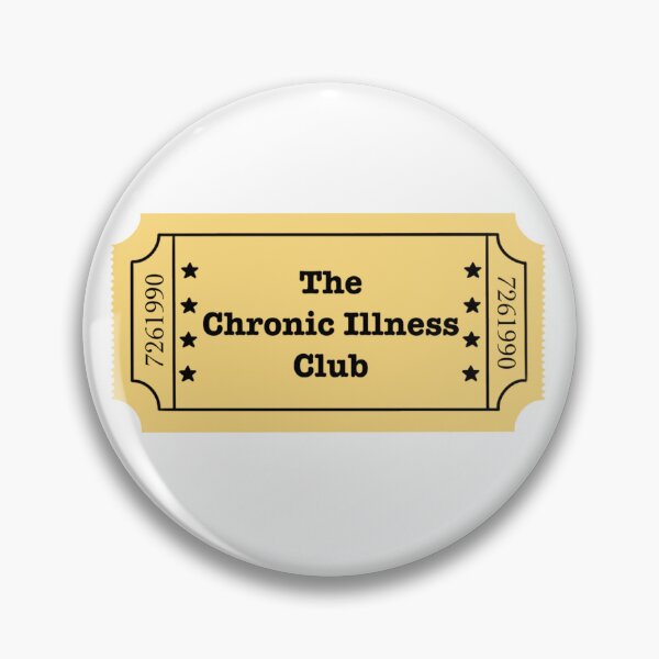 Item preview, Chronic Illness Awareness - The Chronic Illness Club designed and sold by Be-Potsitive.