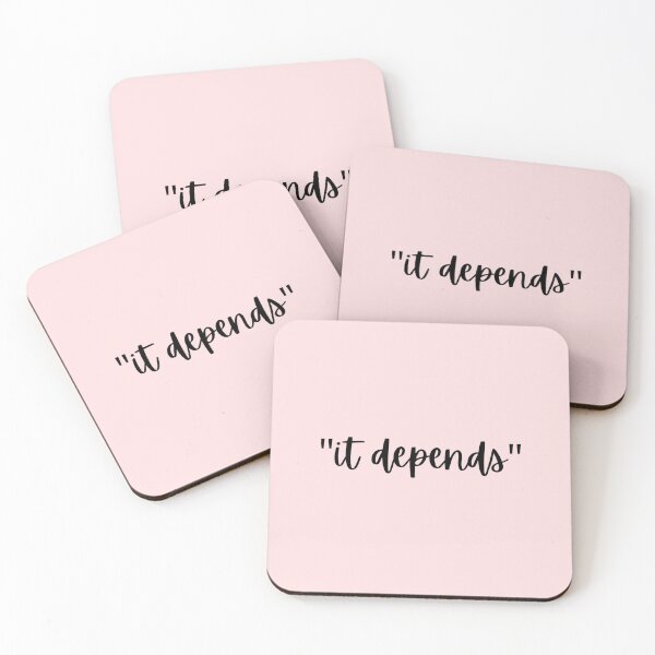 Item preview, "It depends" designed and sold by ereardon0.