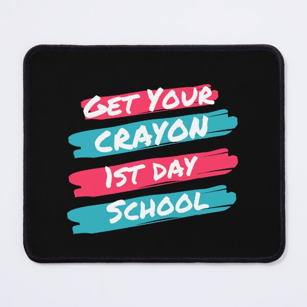 Item preview, Get Your Cray On First Day Of School designed and sold by FridPix.