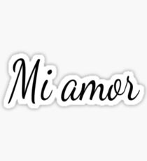 Mi Amor Stickers | Redbubble