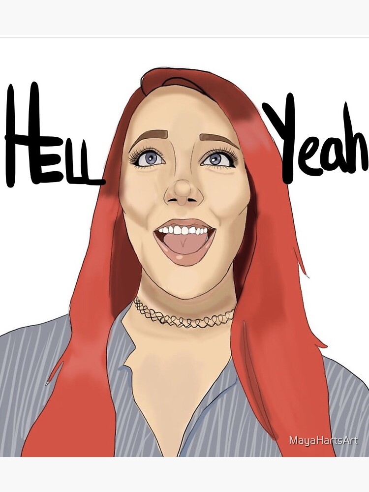 Jenna Marbles “hell Yeah” Art Print By Mayahartsart Redbubble