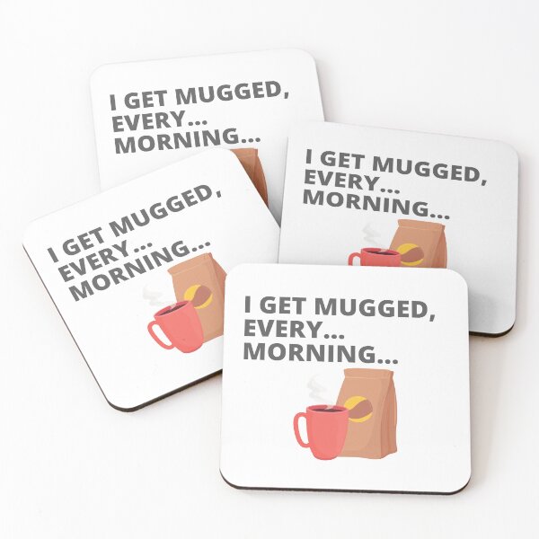 Item preview, Mugged Every Morning designed and sold by Nonshape.