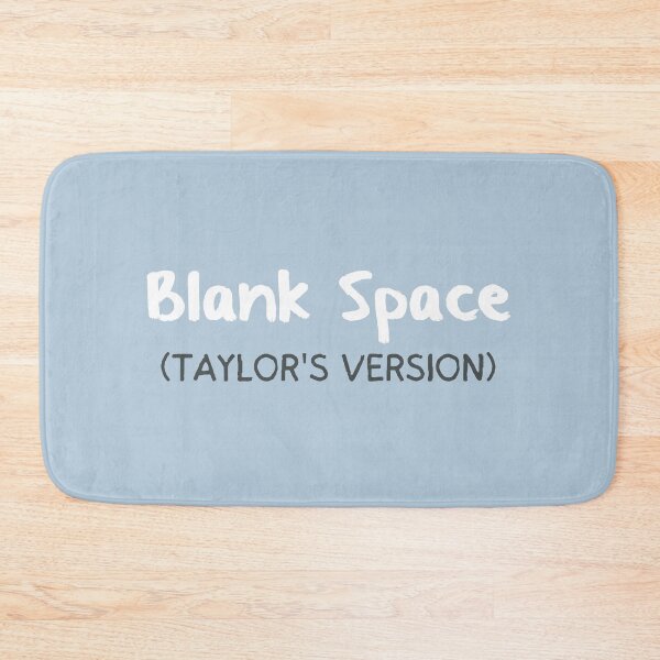 Item preview, Blank Space Taylors Version designed and sold by bombalurina.