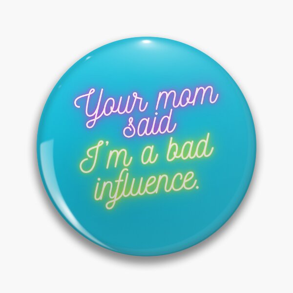 Item preview, Your Mom Says I’m a Bad Influence Neon Sign designed and sold by TurtleFishArt.