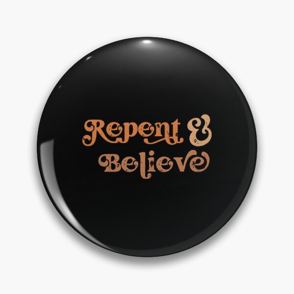 Item preview, Repent And Believe designed and sold by NuhaHartlinee.